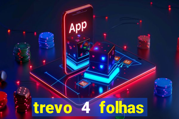 trevo 4 folhas significado espiritual